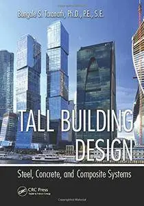 Tall Building Design: Steel, Concrete, and Composite Systems