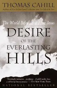 Desire of the Everlasting Hills: The World Before and After Jesus (Repost)