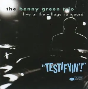 Benny Green Trio - Testifyin'!
