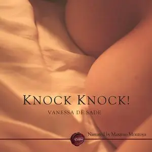 «Knock Knock!» by Vanessa de Sade