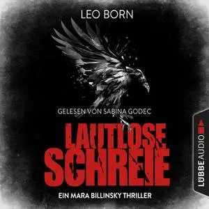 «Ein Fall für Mara Billinsky 2: Lautlose Schreie» by Leo Born