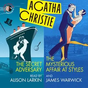 «The Secret Adversary and The Mysterious Affair at Styles» by Agatha Christie