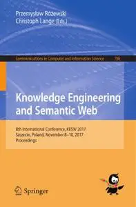 Knowledge Engineering and Semantic Web (Repost)