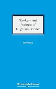 The Law and Business of Litigation Finance