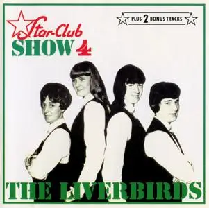 The Liverbirds - Star-Club Show 4 (1964) {1994, Reissue}