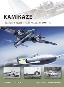 Kamikaze: Japanese Special Attack Weapons 1944–45