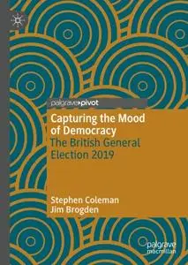 Capturing the Mood of Democracy: The British General Election 2019