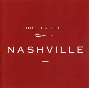 Bill Frisell - Nashville (1997)