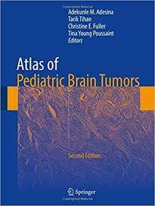 Atlas of Pediatric Brain Tumors, 2nd Edition