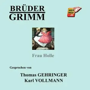 «Frau Holle» by Gebrüder Grimm