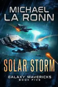 «Solar Storm» by Michael La Ronn