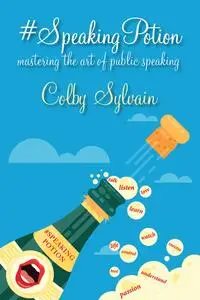 #SpeakingPotion: Mastering The Art Of Public Speaking