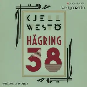 «Hägring 38» by Kjell Westö