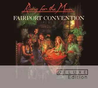 Fairport Convention - Rising For The Moon (1975) [2CD Deluxe Edition 2013]