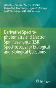 Derivative Spectrophotometry and Electron Spin Resonance (ESR) Spectroscopy for Ecological and Biological Questions (Repost)