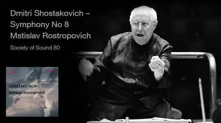 LSO, Rostropovich - Shostakovich - Symphony No. 8 (2017) {B&W Society of Sound no. 80 Digital Download 16-44.1}