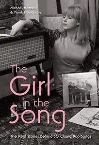 The Girl in the Song: The Real Stories Behind 50 Classic Pop Songs