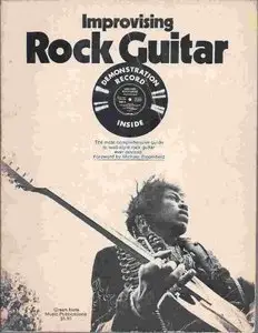 Improvising Rock Guitar: The Most Comprehensive Guide to Lead-Style Rock Guitar Ever Devised by Michael Bloomfield