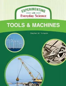 Tools and Machines (Experimenting With Everyday Science)