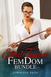 «Strict Teacher FemDom bundle» by Dominique Paige