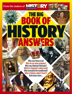 History Revealed - The Big Book of History Answers 2020