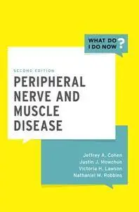 Peripheral Nerve and Muscle Disease, 2nd Edition