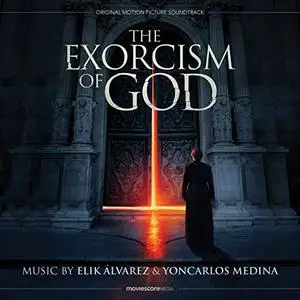 Elik Alvarez - The Exorcism of God (Original Motion Picture Soundtrack) (2022)