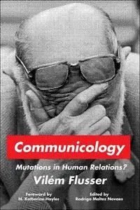 Communicology: Mutations in Human Relations?
