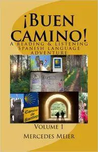 ¡Buen camino!: A Reading & Listening Language Adventure in Spanish