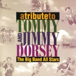 Big Band All Stars - A Tribute to Tommy James & Dorsey (1960 • 1998)