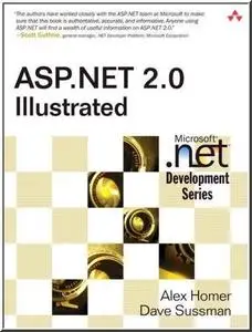 ASP.NET 2.0 Illustrated (Microsoft .NET Development Series) by  Alex Homer