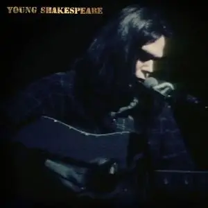 Neil Young - Young Shakespeare (Live) (2021) [Official Digital Download 24/192]