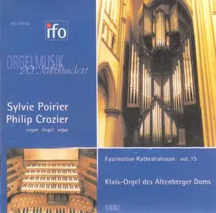 Orgelmusik 20. Jahrhundert Sylvie Poirier & Philip Crozier 