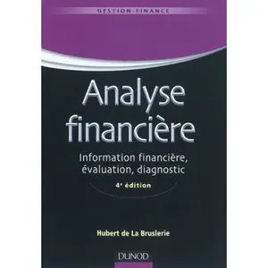 Analyse financière - 4e édition - Information financière et diagnostic (repost)