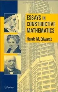 Essays in Constructive Mathematics
