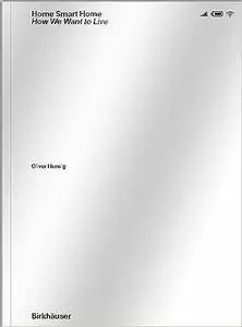 Home Smart Home: How we want to live