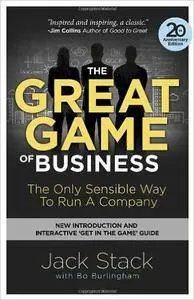 The Great Game of Business: The Only Sensible Way to Run a Company, Expanded and Updated