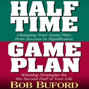 «Halftime and Game Plan» by Bob P. Buford