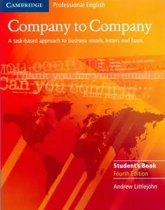 Company to Company: A task-based approach to business emails,letters and faxes (Repost)