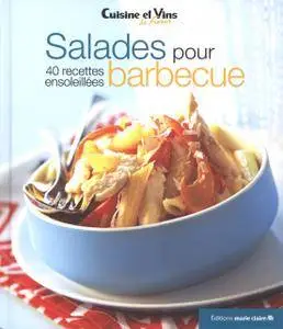 Salades pour barbecue - 40 recettes ensoleillées