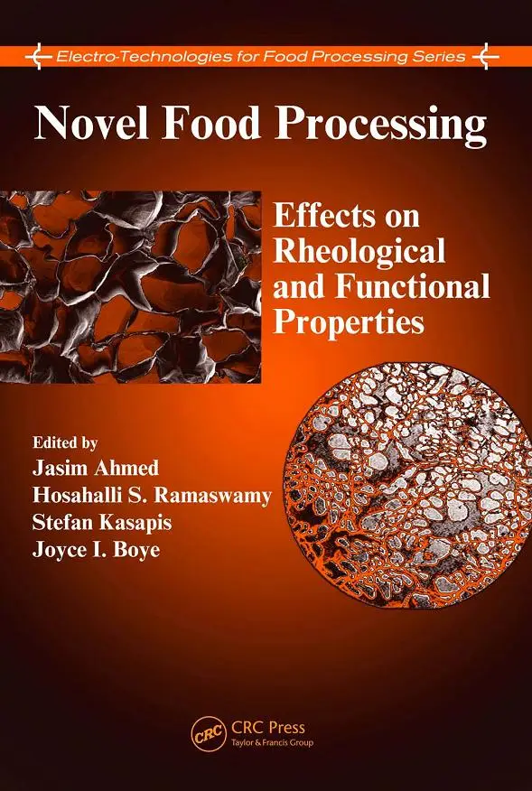 Novel Food Processing: Effects on Rheological and Functional Properties (repost)