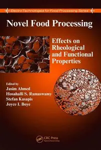 Novel Food Processing: Effects on Rheological and Functional Properties (repost)