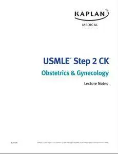 USMLE Step 2 CK Lecture Notes 2017: Obstetrics/Gynecology