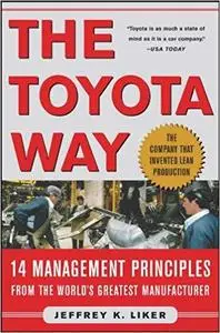 The Toyota Way: 14 Management Principles from the World's Greatest Manufacturer