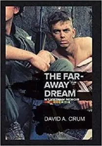 The Far-Away Dream: My Vietnam Memoir