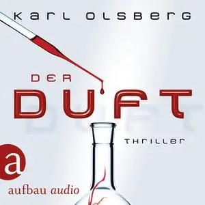 «Der Duft» by Karl Olsberg