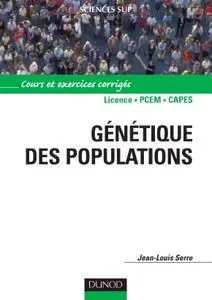 Jean-Louis Serre, "Génétique des populations : Cours et exercices corrigés"