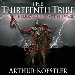 The Thirteenth Tribe: Original Edition [Audiobook]