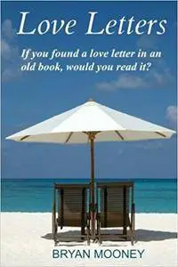 Love Letters: If you found a love letter in an old book, would you read it?