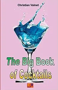 The Big Book of Cocktails